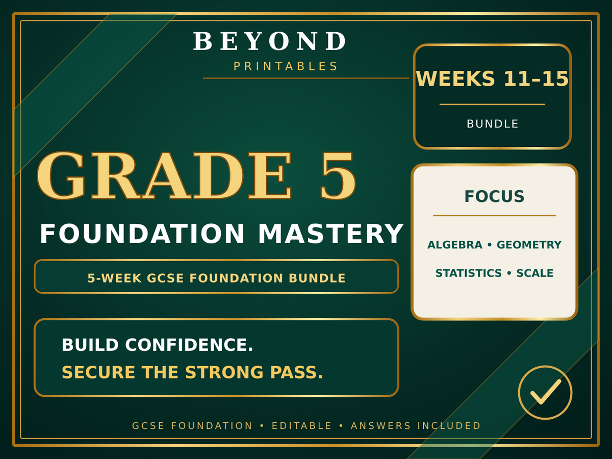 Grade 5 GCSE Foundation Mastery Bundle | Weeks 11–15 | 50 Questions + Answers