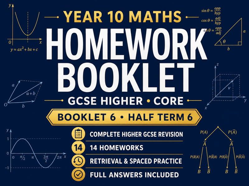 Year 10 Maths Homework Booklet – GCSE Higher Core – Half Term 6 with Answers — cover