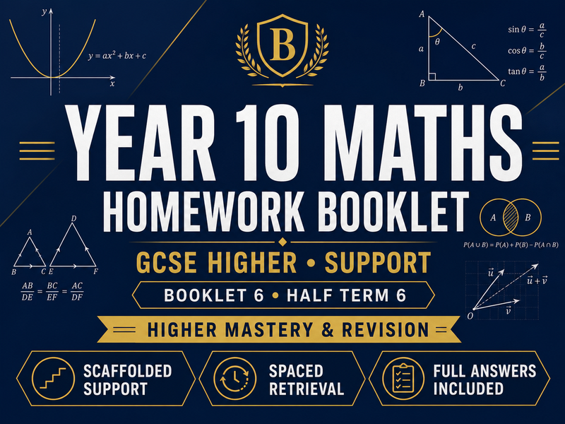 Year 10 Maths Homework Booklet – GCSE Higher Support – Half Term 6 with Answers — cover