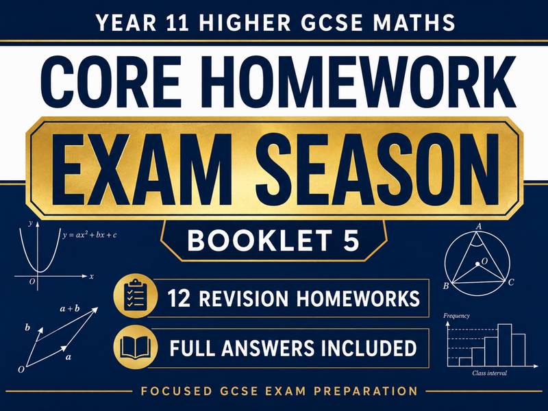Year 11 Higher GCSE Maths Core Homework – Exam Season – 12 Revision Homeworks with Answers — cover