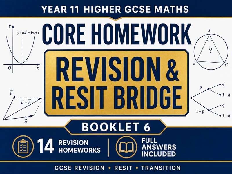 Year 11 Higher GCSE Maths Core Homework – Revision & Resit Bridge – 14 Homeworks with Answers — cover