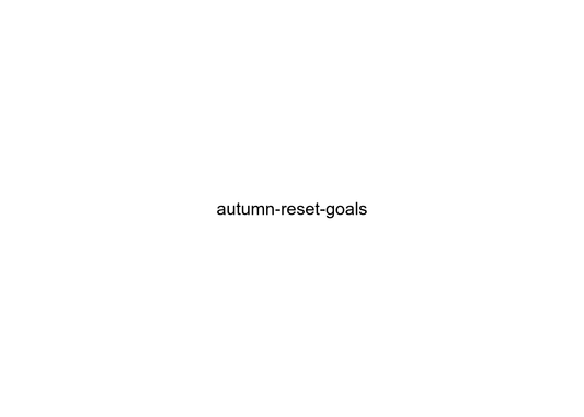 autumn-reset-goals