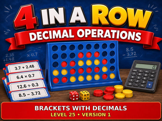 Decimal Operations Four in a Row | Brackets with Decimals: Level 25 Version 1 | Maths Game