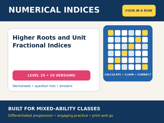 Numerical Indices – Higher Roots and Unit Fractional Indices – Four in a Row – 10 Versions