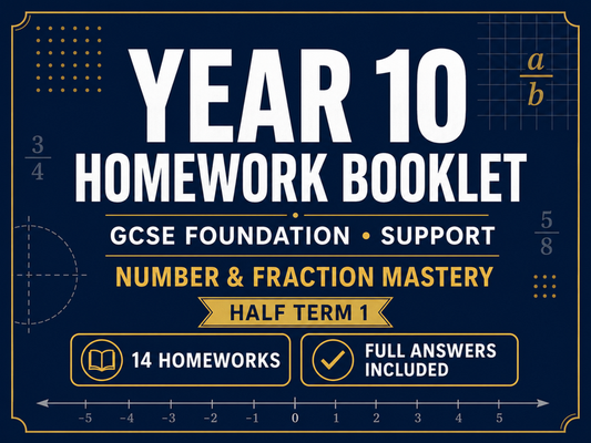 Year 10 Maths Homework Booklet – GCSE Foundation Support  Half term 1– Number & Fraction Mastery — cover