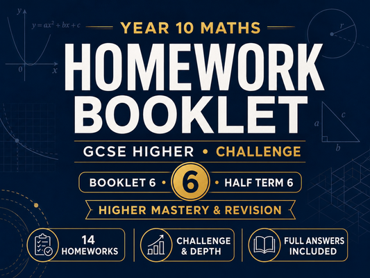 Year 10 Maths Homework Booklet – GCSE Higher Challenge – Half Term 6 with Answers — cover