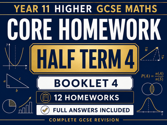 Year 11 Higher GCSE Maths Core Homework – Half Term 4 – 12 Homeworks with Answers — cover