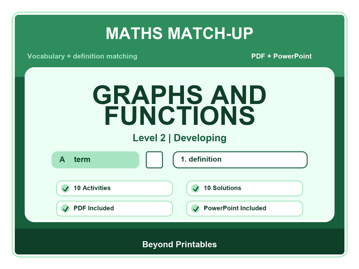 Maths Literacy Match-Up: Level 2 Developing Graphs and Functions | 10 Activities + PowerPoint
