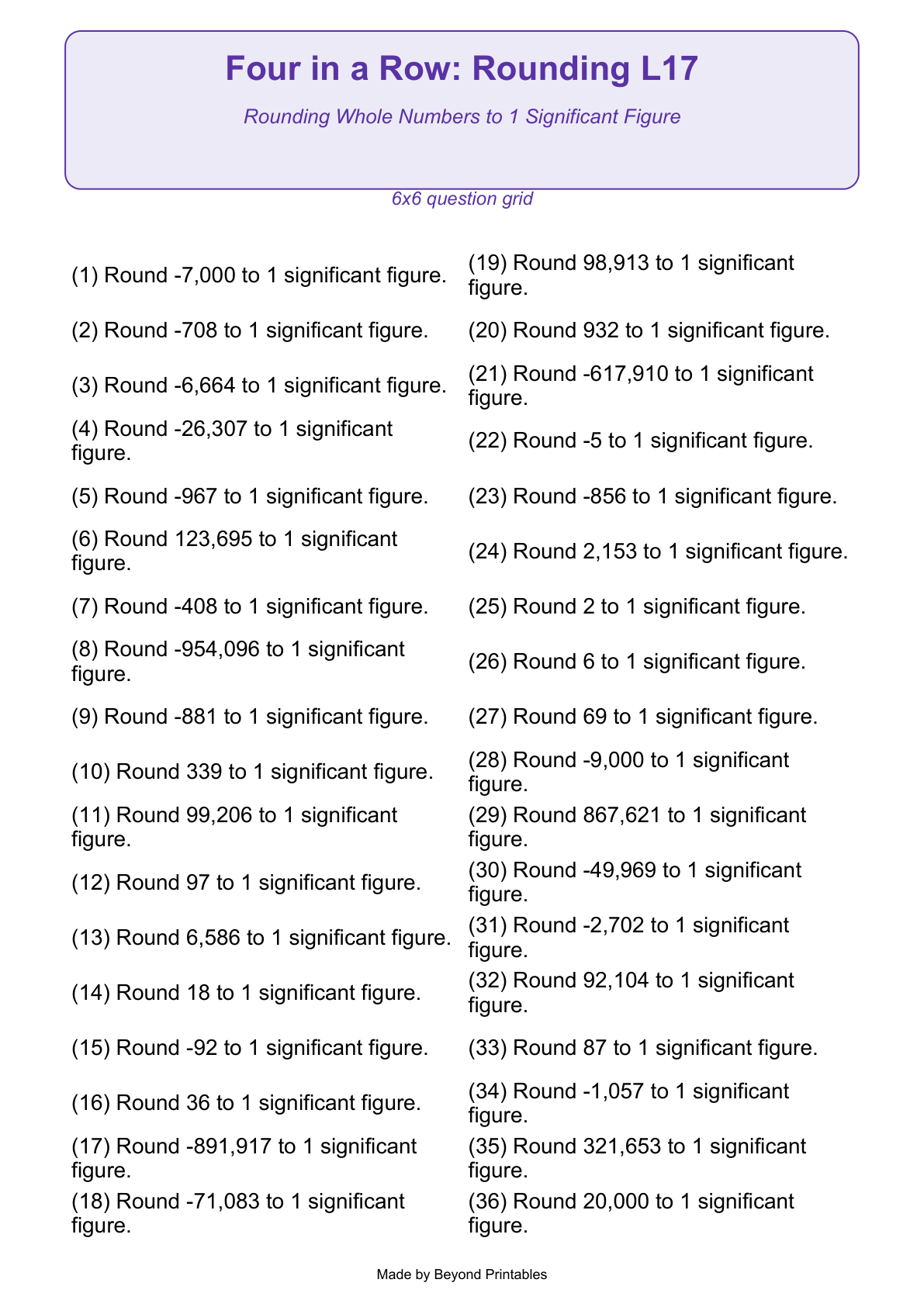 Rounding Four in a Row | Level 17: Rounding Whole Numbers to 1 Significant Figure | Version 1 — question-grid