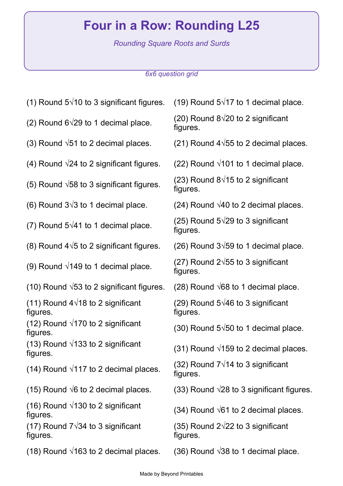 Rounding Four in a Row | Level 25: Rounding Square Roots and Surds | Version 1 — question-grid