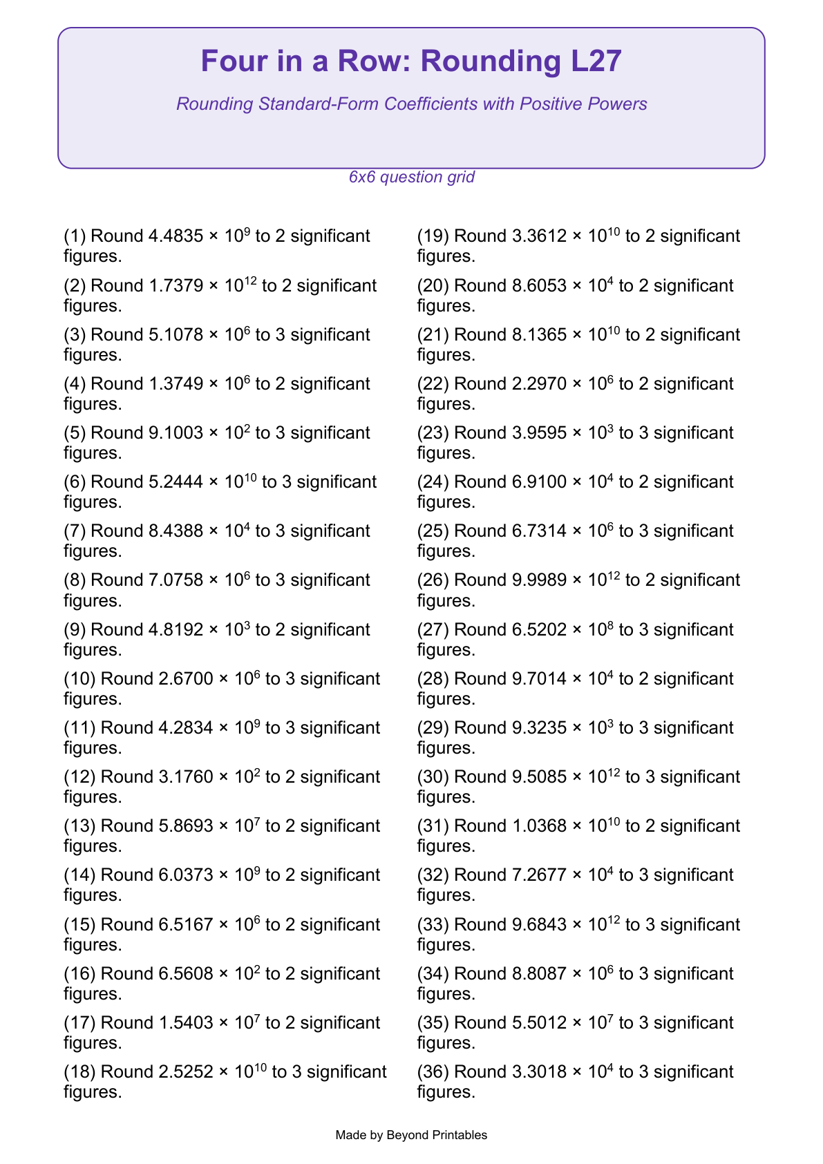 Rounding Four in a Row | Level 27: Rounding Standard-Form Coefficients with Positive Powers | Version 1 — question-grid
