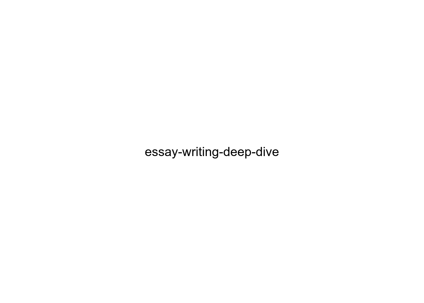 essay-writing-deep-dive