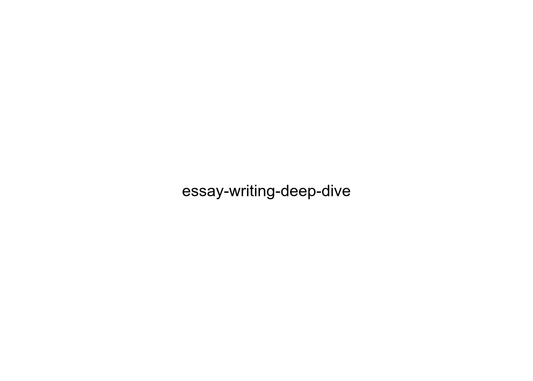 essay-writing-deep-dive